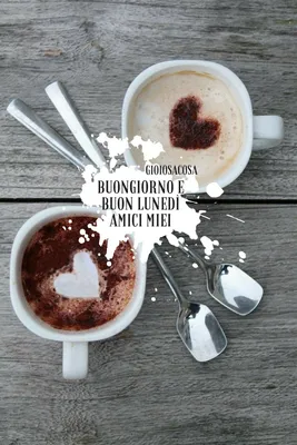 Buongiorno, Buona Settimana | Buongiorno, Senso della vita, Buongiorno caffè