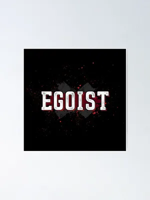 Egoist typography grunge print | ego\" Poster for Sale by Svinil | Redbubble