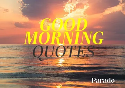 9 Good Morning Quotes for A Positive Start To The Day | Times Now