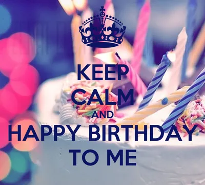 Картинки happy birthday to me (68 фото) » Юмор, позитив и много смешных  картинок