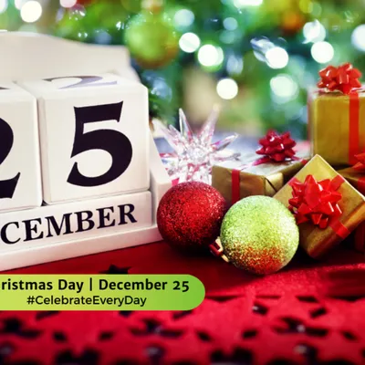 CHRISTMAS DAY - December 25 - National Day Calendar