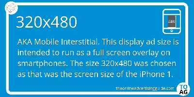 320x480 - Mobile Interstitial - The Online Advertising Guide