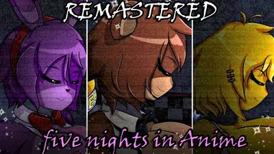 The Adventures of Five Nights in Anime (Season 1): A New Beginning (A  Visual Novel) by FNIA Studios