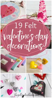 19 DIY Felt Valentine's Day Decorations - The Yellow Birdhouse