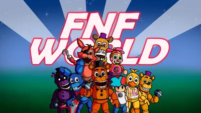 5 ночей с Фредди 5 and FNAF WORLD | ВКонтакте