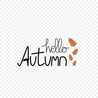 кленовый лист с надписью «Привет осень», кленовый лист «Осень», шаблон,  cdr, акварель Листья png | PNGWing