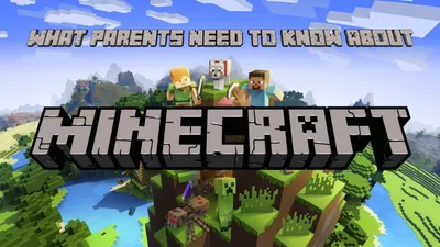 What Parents Need to Know About Minecraft