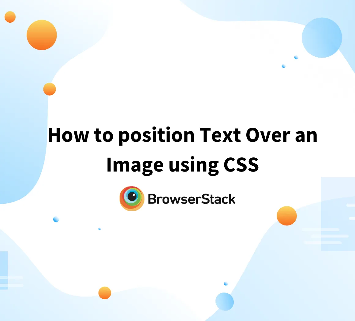 Text position center. Позиционирование картинки CSS. BROWSERSTACK.