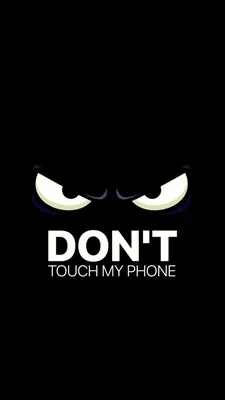 Общее: Скачать фото Don't touch my phone для Android бесплатно