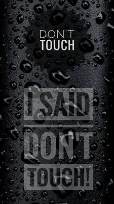 Обои Don't touch my phone для iPhone: Бесплатно и в высоком разрешении