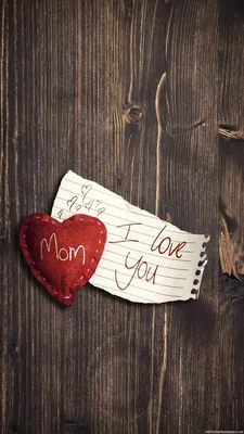 Разные форматы: Фото I love you mom на телефон и рабочий стол