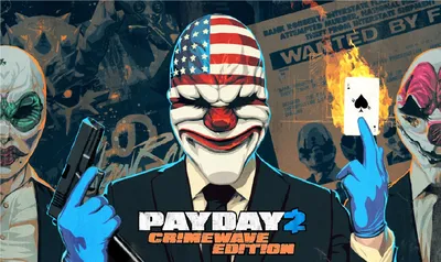 Выбирай размер: Payday 2 обои на любой вкус