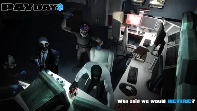 Payday 2: Размер не важен, каждый найдет свой формат