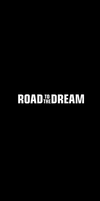 Road to the dream